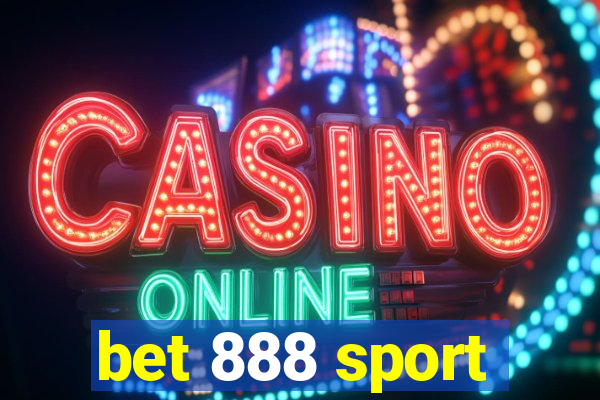 bet 888 sport